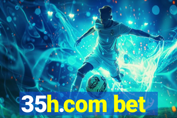 35h.com bet